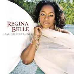 Love Forever Shines - Regina Belle