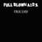 Leech - Full Blown A.I.D.S. lyrics