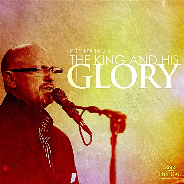 The King and His Glory