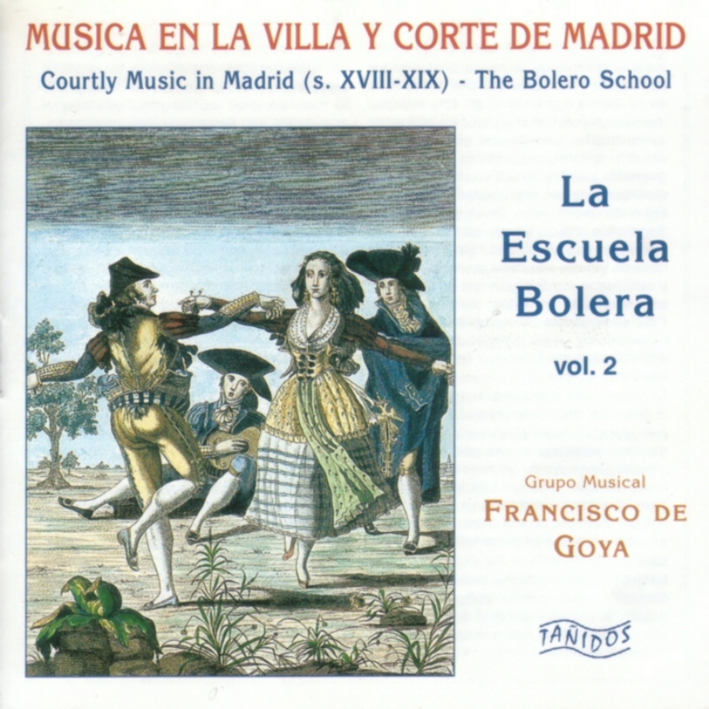 Varios Compositores: La Escuela Bolera (The Bolero School) [Musica en la Villa y Corte de Madrid / Courtly Music in Madrid] Vol. 2