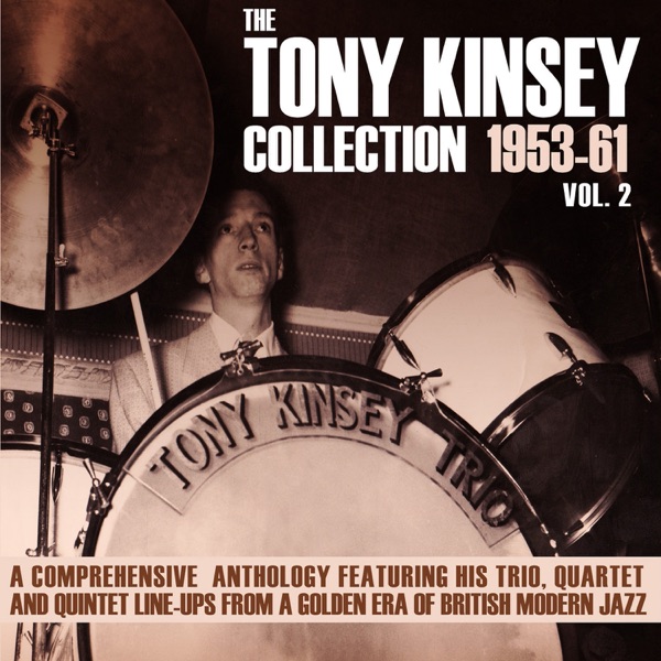 The Tony Kinsey Collection 1953-61, Vol. 2