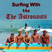 Surfin' with the Astronauts - The Astronauts