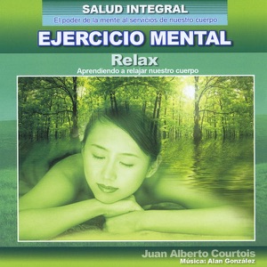 Aprendiendo a Relajar Nuestro Cuerpo (Relax) [Salud Integral]