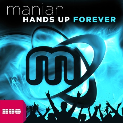 Hands Up Forever (The Album) - Manian
