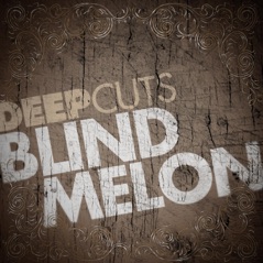 Deep Cuts: Blind Melon - EP