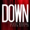 Down (feat. Seven Davis Jr.) - Jesse Medina lyrics