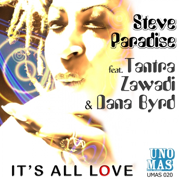 It's All Love (feat. Tantra Zawadi & Dana Byrd) - Single