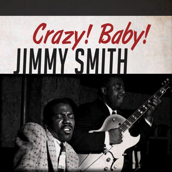 Crazy! Baby - ジミー・スミスのアルバム - Apple Music