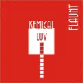 Kemical Luv [FM Edit]