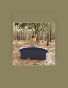 Escucha a Hayley Taylor, mira videos musicales, lee su biografía, consulta las fechas de las gira y más.