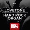 Hard Rock Organ - Lovetone lyrics