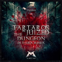 The Dungeon (DJ Thera Remix) - Single - Tartaros & Juized