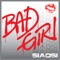 Bad Girl - Siaosi lyrics