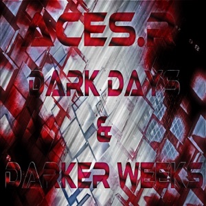 Dark Days & Darker Weeks - EP