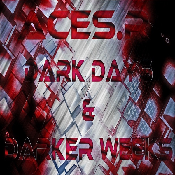 Dark Days & Darker Weeks - EP
