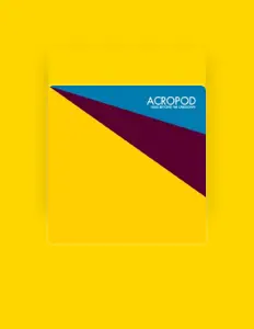 Poslechněte si interpreta Acropod, sledujte hudební videa, přečtěte si životopis, podívejte se na data turné a další informace.