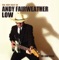 Wide Eyed and Legless - Andy Fairweather Low lyrics