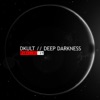 Deep Darkness - Single