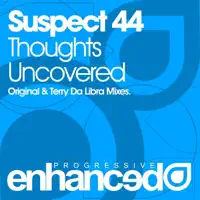 Thoughts Uncovered (Terry Da Libra Remix) — Suspect 44 & Terry Da Libra