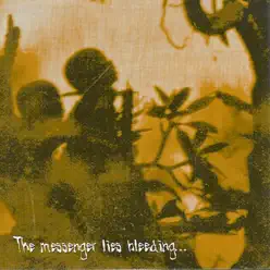 The Messenger Lies Bleeding... - Quetzal The Messenger Lies Bleeding... - Quetzal