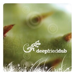 Deep Fried Dub - Berocca Dub