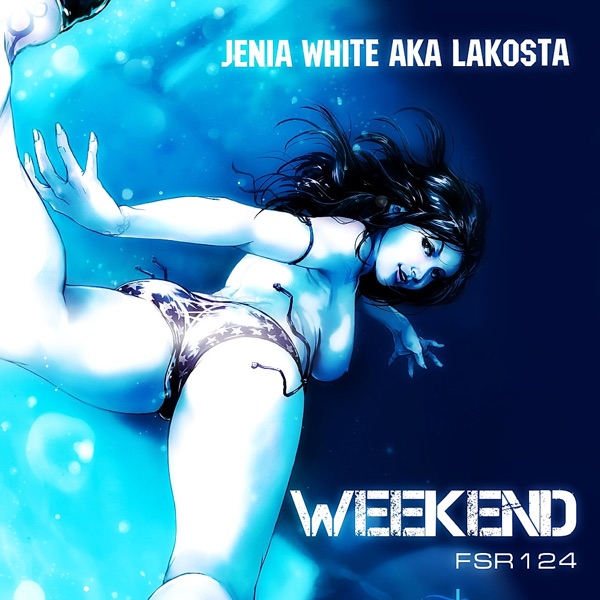 Weekend (Jenia White aka Lakosta)