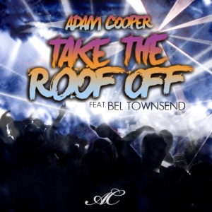 Take the Roof Off (feat. Bel Townsend) - Single