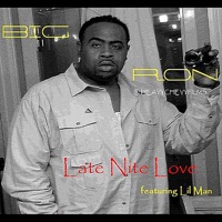 Late Nite Love (feat. Lil Man) - Single - Big Ron