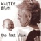Only Love Is Left Alive (feat. Christine McVie) - Walter Egan lyrics