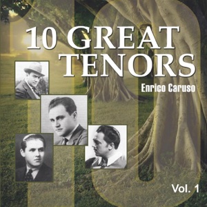 10 Great Tenors, Vol. 1 (1904-1916)