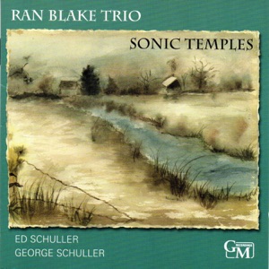 Sonic Temples (feat. Ed Schuller & George Schuller)