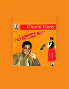 Listen to Gianni Dany, watch music videos, read bio, see tour dates & more!