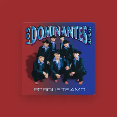 Listen to Los Dominantes del Norte, watch music videos, read bio, see tour dates & more!