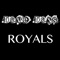 Royals - Dave Days lyrics