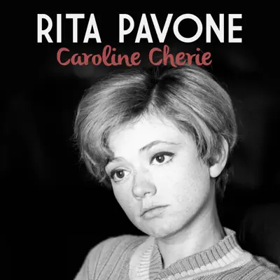 Caroline Cherie - Single - Rita Pavone