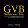 Farther Along Performance Tracks - EP - Gaither Vocal Band