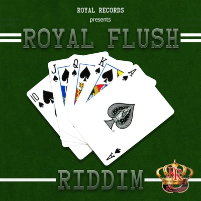 Royal Flush Riddim