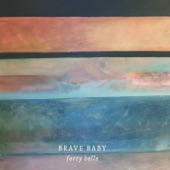 Brave Baby - Last Gold Rush