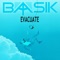 Bonus Track: Evacuate (Acoustic) - Baasik lyrics