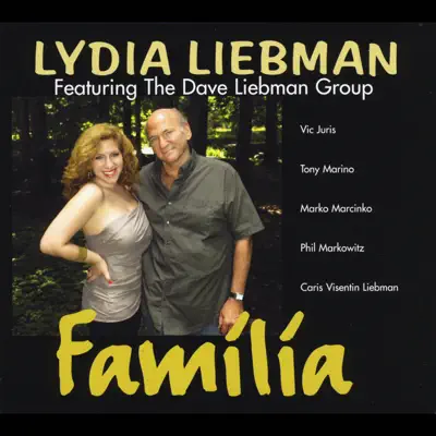 Lydia Liebman & Dave Liebman Group adlı sanatçının Familia albümünü dinle