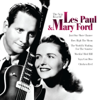The Very Best of Les Paul and Mary Ford - Les Paul & Mary Ford