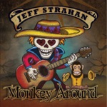 Jeff Strahan - Monkey Around