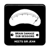 Sir Jean Royal Salute Brain Damage Meets Sir Jean (Dub Sessions) - EP