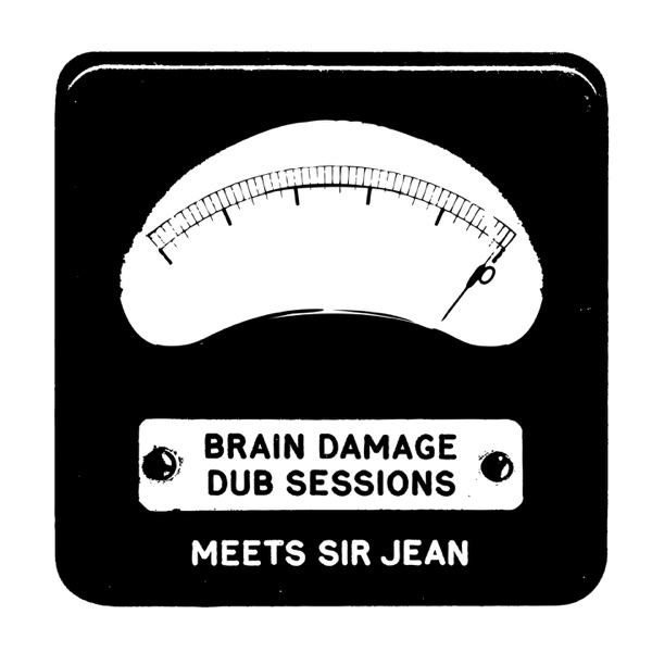 Brain Damage Meets Sir Jean (Dub Sessions) - EP