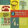 Wooden Horse - Mean Old Frisco