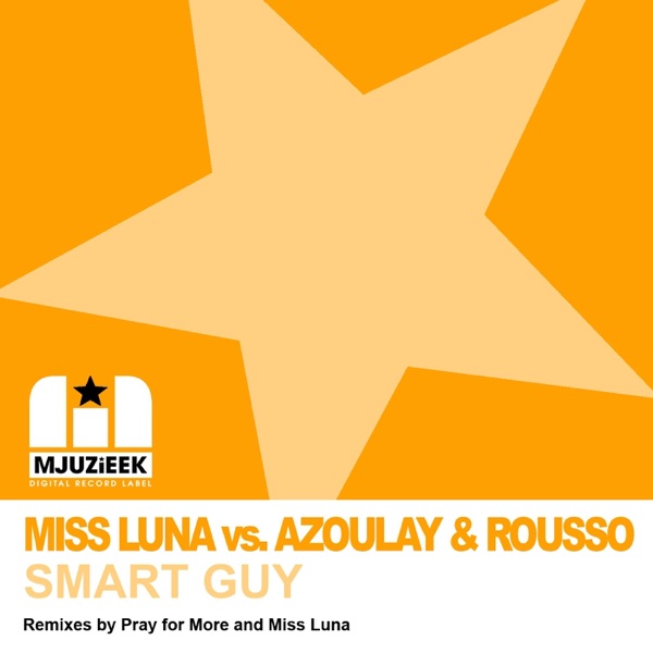 Smart Guy (Miss Luna vs. Azoulay & Rousso) - Single