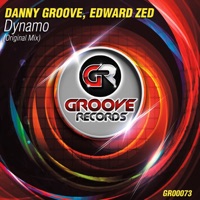 Dynamo - Single - Danny Groove & Edward Zed