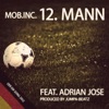 12. Mann (Radio Mix) [feat. Adrian Jose] - Single