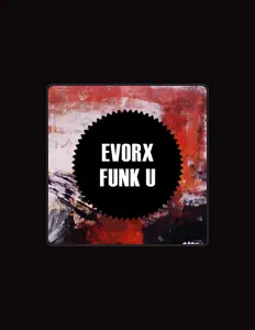 Ακούστε περιεχόμενο από EVORX, παρακολουθήστε μουσικά βίντεο, διαβάστε το βιογραφικό, δείτε ημερομηνίες περιοδείας, και πολλά ακόμη!