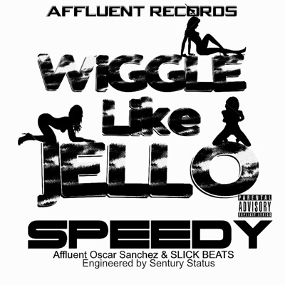 Wiggle Like Jello - Single